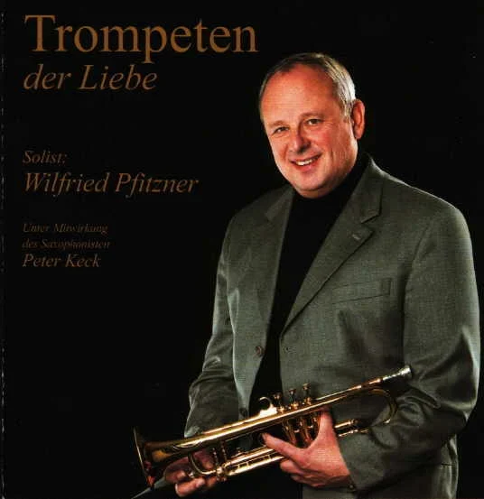 Wilfried Pfitzner CD Trompeten der Liebe