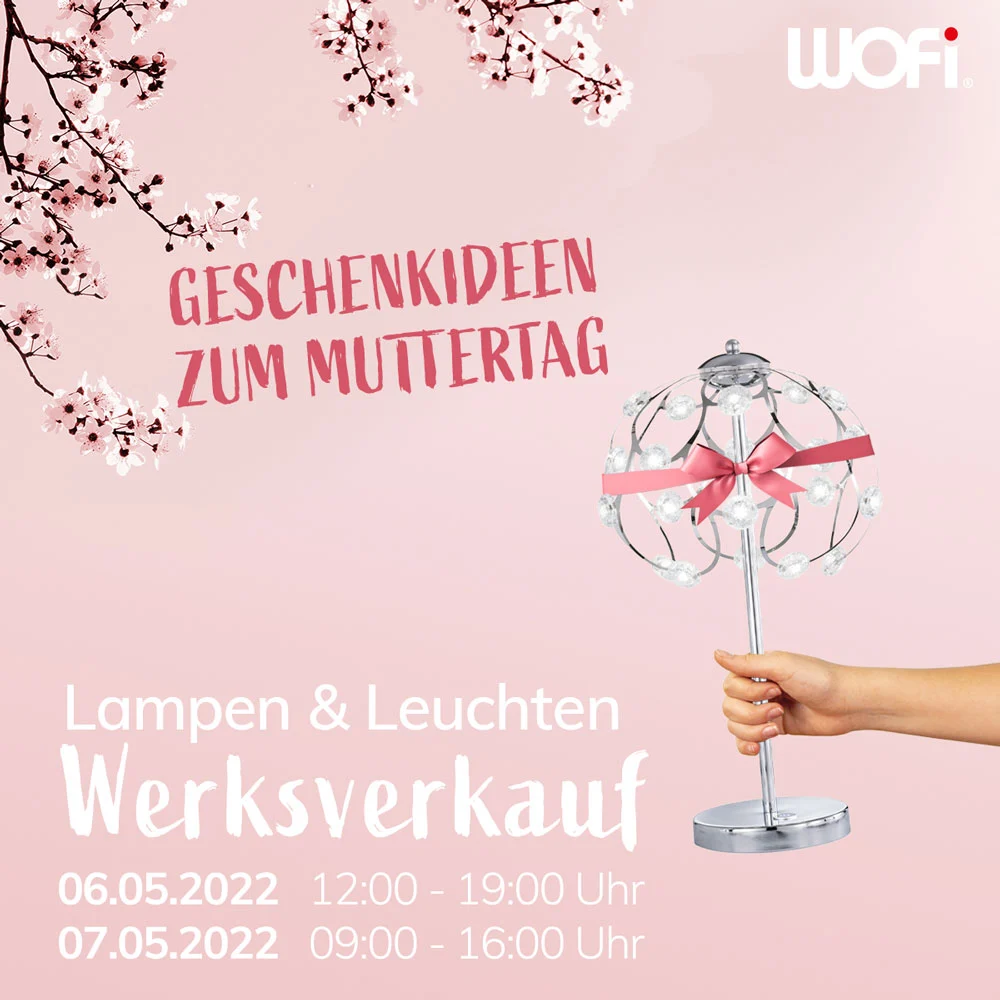 Wofi Werksverkauf am 06. und 07. Mai 2022
